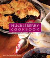 Title: Huckleberry Cookbook, Author: Stephanie Hester