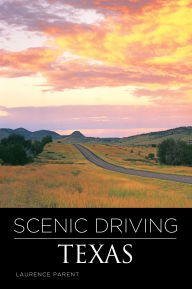 Title: Scenic Driving Texas, Author: Laurence Parent