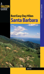 Title: Best Easy Day Hikes Santa Barbara, Author: Bryn Fox