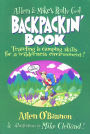 Allen and Mike's Really Cool Backpackin' Book: Traveling & camping skills for a wilderness environment