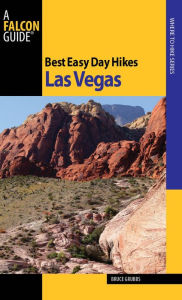 Title: Best Easy Day Hikes Las Vegas, Author: Bruce Grubbs