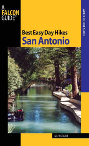 Title: Best Easy Day Hikes San Antonio, Author: Keith Stelter