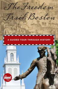 Title: Freedom Trail: Boston: A Guided Tour Through History, Author: Anna Mantzaris