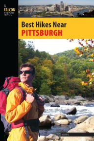 Title: Best Hikes Near Pittsburgh, Author: Bob Frye