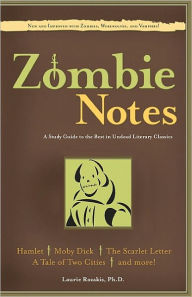 Title: Zombie Notes, Author: Ph.D. Laurie Rozakis