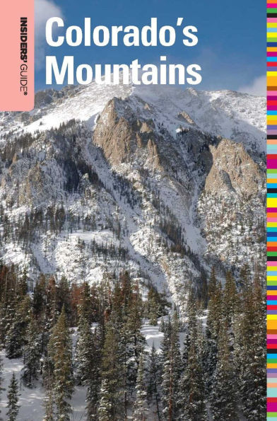 Insiders' Guide® to Colorado's Mountains