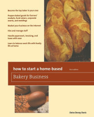 Title: How to Start a Home-Based Bakery Business, Author: Detra Denay Davis