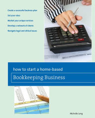 Title: How to Start a Home-based Bookkeeping Business, Author: Michelle Long