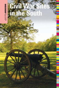Title: Insiders' Guide® to Civil War Sites in the South, Author: Shannon Lane