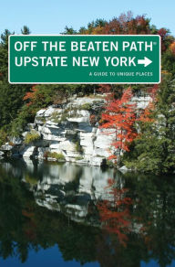 Title: Upstate New York Off the Beaten Path: A Guide to Unique Places, Author: Susan Finch
