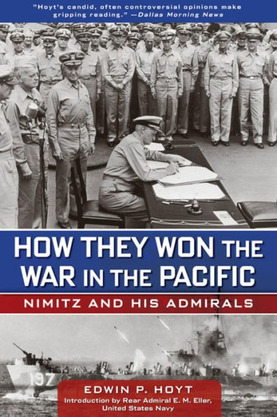 How They Won the War in the Pacific: Nimitz and His Admirals