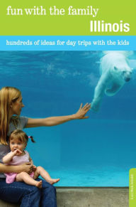 Title: Fun with the Family Illinois: Hundreds of Ideas for Day Trips with the Kids, Author: Lori Meek Schuldt