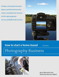 Title: How to Start a Home-Based Photography Business, Author: Kenn Oberrecht