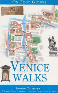 Title: Venice Walks, Author: Jo-Ann Titmarsh