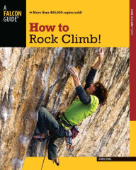 Title: How to Rock Climb!, Author: John Long