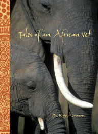 Title: Tales of an African Vet, Author: Roy Aronson