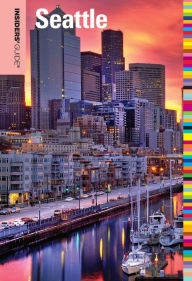 Title: Insiders' Guide® to Seattle, Author: Shelley Seale