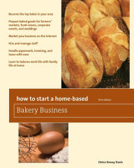 Title: How to Start a Home-Based Bakery Business, Author: Detra Denay Davis