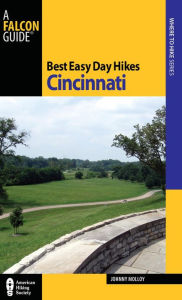 Title: Best Easy Day Hikes Cincinnati, Author: Johnny Molloy