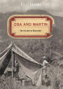 Osa and Martin: For the Love of Adventure