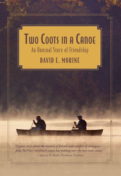 Two Coots a Canoe: An Unusual Story Of Friendship