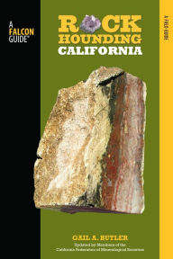 Title: Rockhounding California, Author: Gail A. Butler