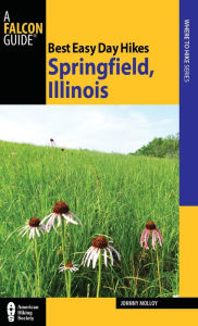 Title: Best Easy Day Hikes Springfield, Illinois, Author: Johnny Molloy