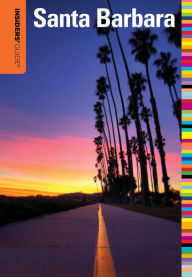 Title: Insiders' Guide to Santa Barbara, 5th, Author: Leslie Westbrook