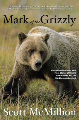 Mark Of The Grizzly 2nd Revised And Updated With More