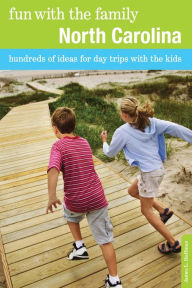 Title: Fun with the Family North Carolina: Hundreds Of Ideas For Day Trips With The Kids, Author: James L. Hoffman