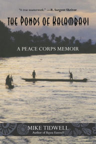 Title: Ponds of Kalambayi: A Peace Corps Memoir, Author: Mike Tidwell