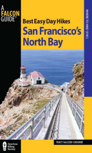 Title: Best Easy Day Hikes San Francisco's North Bay, Author: Tracy Salcedo