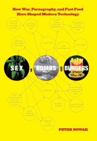 Title: Sex, Bombs, and Burgers, Author: Peter Nowak