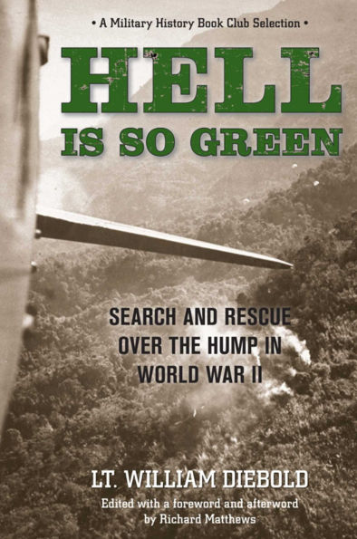 Hell Is So Green: Search and Rescue over the Hump in World War II
