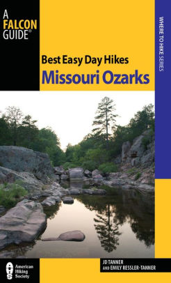 Best Easy Day Hikes Missouri Ozarks By J D Tanner Emily