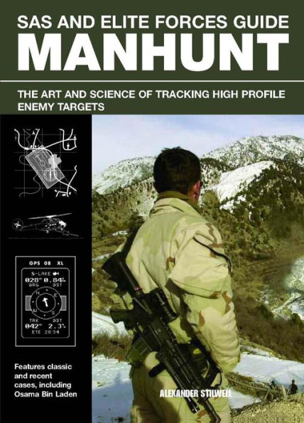 SAS And Elite Forces Guide Manhunt: The Art Science Of Tracking High Value Enemy Targets