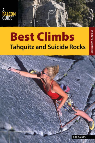 Best Climbs Tahquitz and Suicide Rocks