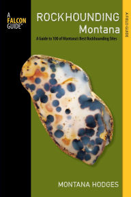 Title: Rockhounding Montana, Author: Montana Hodges