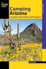 Camping Arizona: A Comprehensive Guide To Public Tent And RV Campgrounds