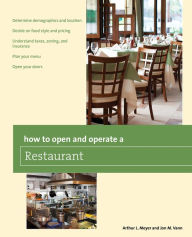 Title: How to Open and Operate a Restaurant, Author: Arthur Meyer