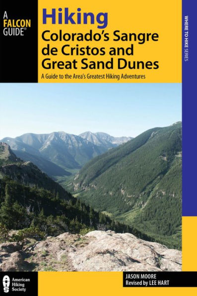 Hiking Colorado's Sangre de Cristos and Great Sand Dunes: A Guide to the Area's Greatest Adventures