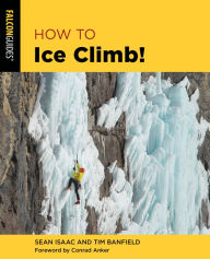 Title: How to Ice Climb!, Author: Tim Banfield