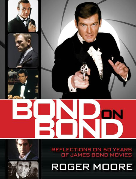 Bond on Bond: Reflections 50 Years of James Movies
