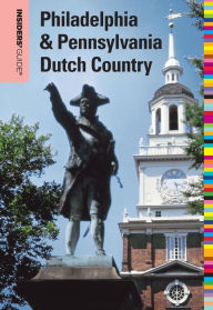 Title: Insiders' Guide® to Philadelphia & Pennsylvania Dutch Country, Author: Marilyn Odesser-Torpey