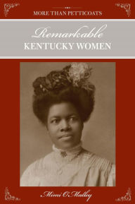 Title: More Than Petticoats: Remarkable Kentucky Women, Author: Mimi O'malley