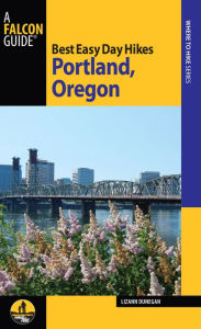 Title: Best Easy Day Hikes Portland, Oregon, Author: Lizann Dunegan