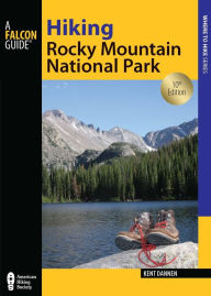 Title: Hiking Rocky Mountain National Park: Including Indian Peaks Wilderness, Author: Kent Dannen