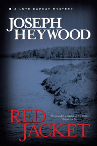 Title: Red Jacket (Lute Bapcat Series #1), Author: Joseph Heywood