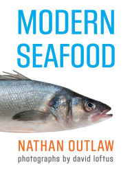 Title: Modern Seafood, Author: Nathan Outlaw