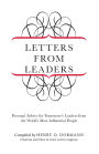 Letters from Leaders: Personal Advice For Tomorrow's Leaders From The World's Most Influential People
